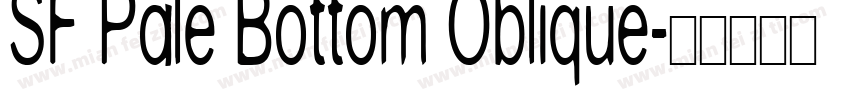 SF Pale Bottom Oblique字体转换
